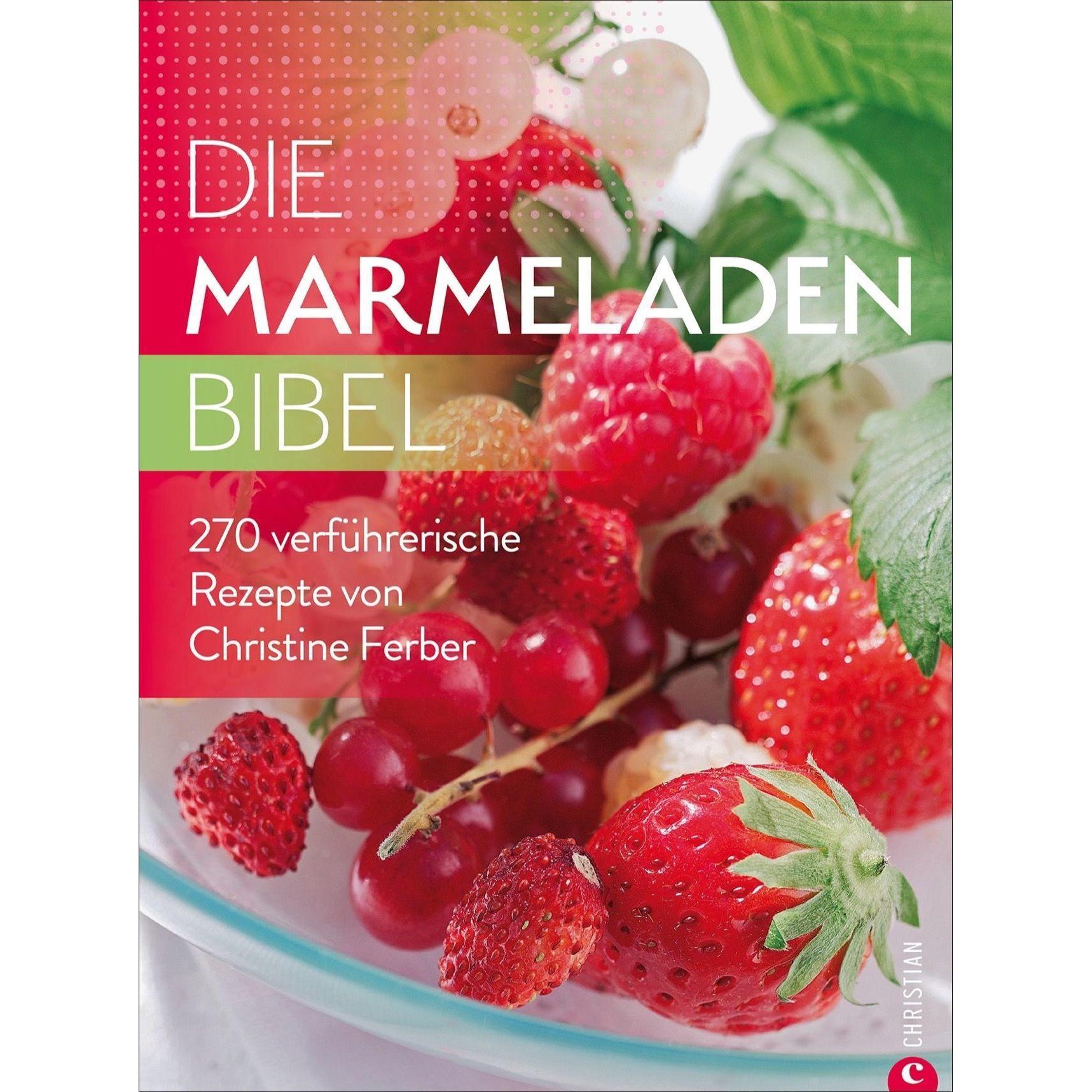 Die Marmeladen-Bibel, Ratgeber von Christine Ferber