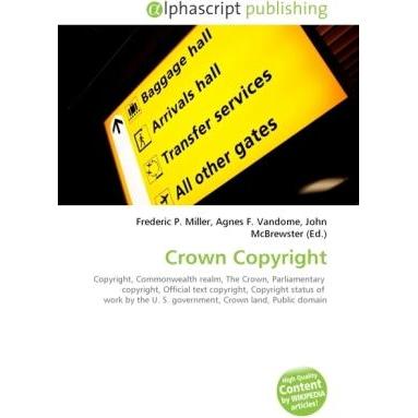 Thumbnail - Crown Copyright, Fachbücher von Agnes F. Vandome, Frederic P. Miller, John McBrewster