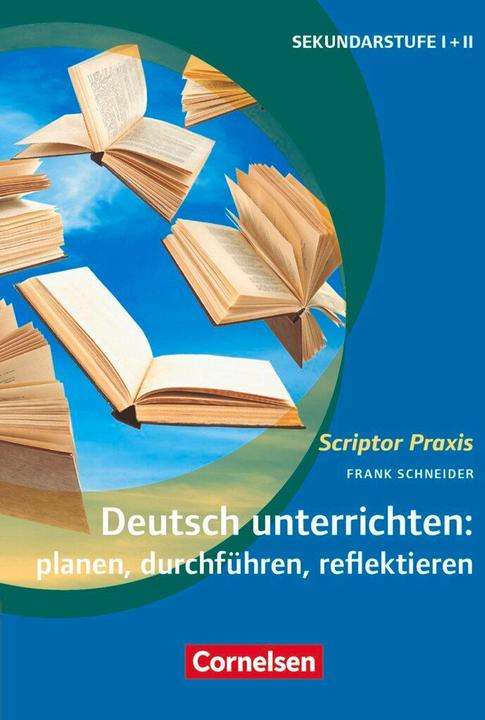 Produktbild Deutsch unterrichten: planen, durchführen, reflektieren (Deutsch, Frank Schneider, 2017)