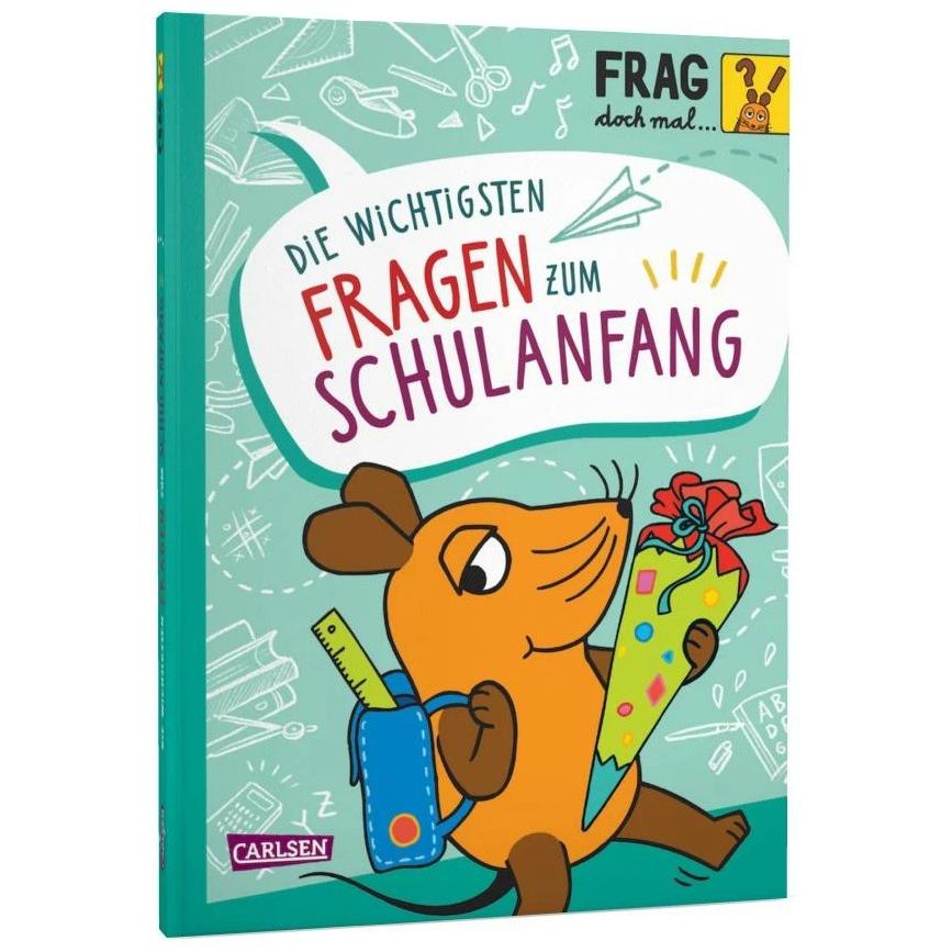 Frag doch mal... die Maus!: Die wichtigsten Fragen zum Schulanfang, Kinderbücher von Sandra Noa, Inka Vigh