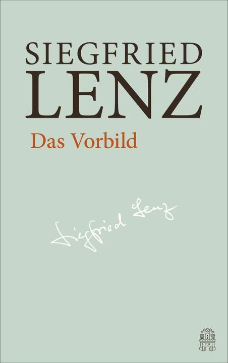 Produktbild Das Vorbild (Deutsch, Günter Berg, Harro Zimmermann, Heinrich Detering, Siegfried Lenz, 2018)