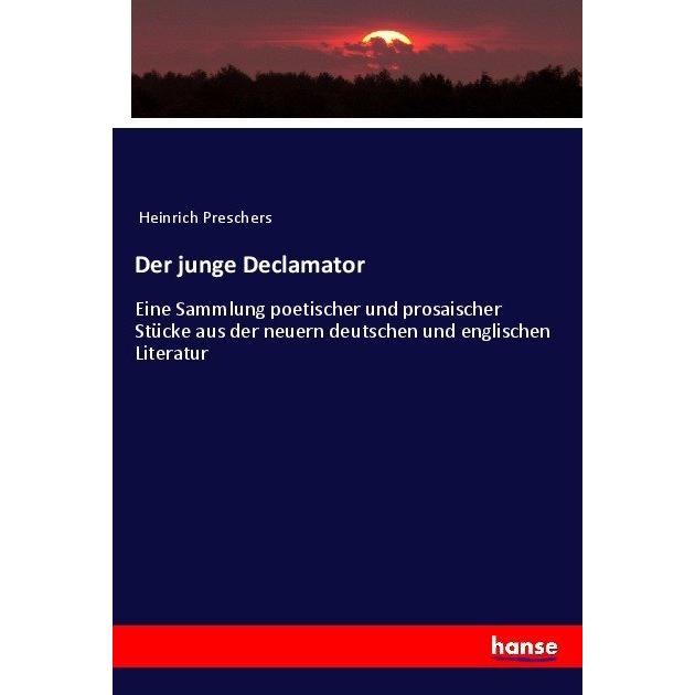 Der junge Declamator, Fachbücher von Heinrich Preschers