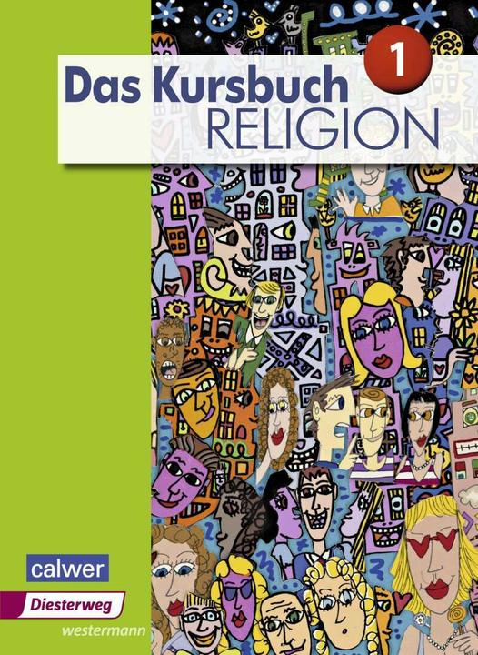 Actual product image Das Kursbuch Religion 1. Schülerband (German, Andreas Wittmann, Hartmut Rupp, Michael Landgrave, Petra Freudenberger-Lötz, Stefan Meissner, 2015)