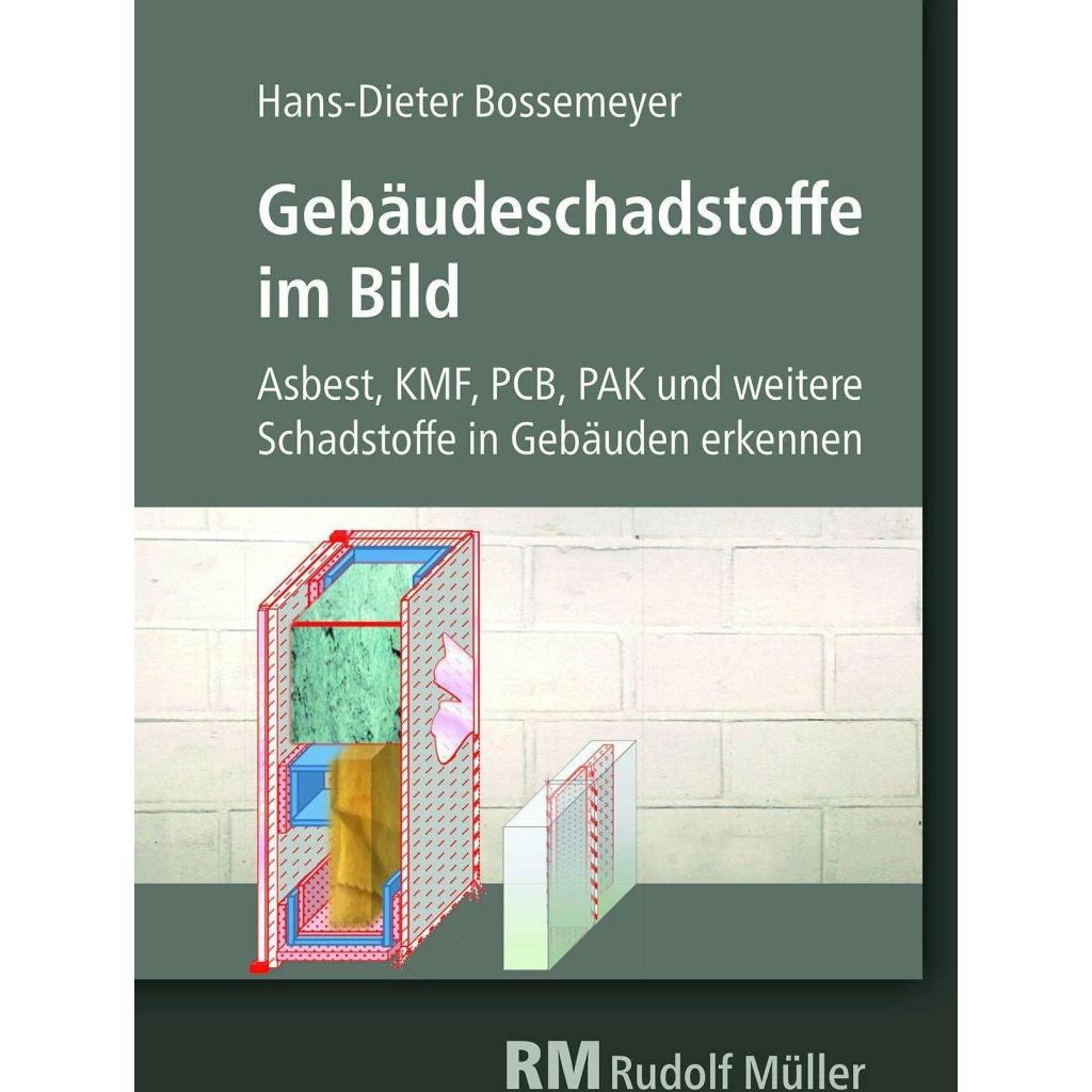 Gebäudeschadstoffe im Bild, Fachbücher von Hans-Dieter Bossemeyer