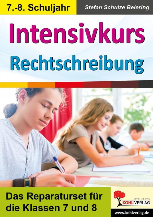 Produktbild Intensivkurs Rechtschreibung / 7.-8. Schuljahr (Deutsch, Stefan Schulze-Beiering, 2018)