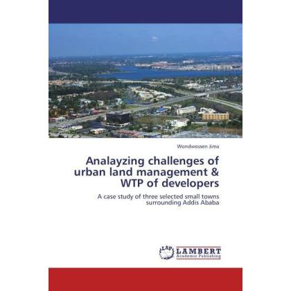 Analayzing challenges of urban land management & WTP of developers, Fachbücher
