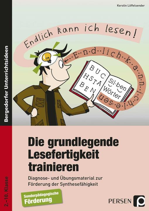 Produktbild Die grundlegende Lesefertigkeit trainieren (Deutsch, Kerstin Löffelsender, 2023)