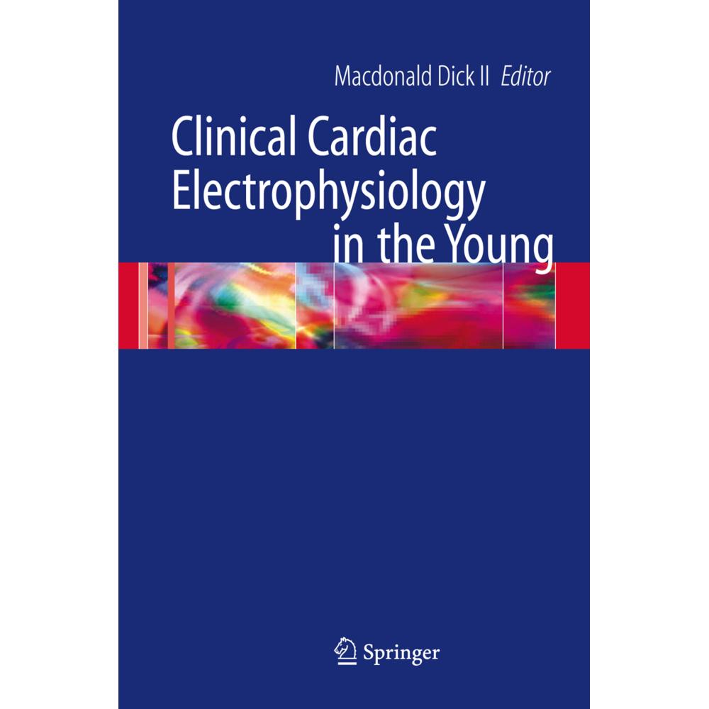 Clinical Cardiac Electrophysiology in the Young, Fachbücher von Macdonald Dick