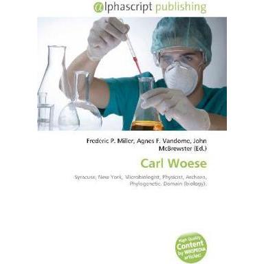 Carl Woese, Fachbücher von Agnes F. Vandome, Frederic P. Miller, John McBrewster