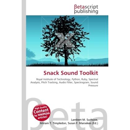 Snack Sound Toolkit, Fachbücher von Miriam T. Timpledon, Susan F. Marseken, Lambert M. Surhone