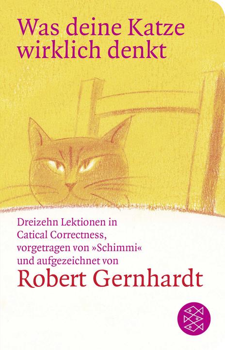 Produktbild Was deine Katze wirklich denkt (Deutsch, Robert Gernhardt, 2015)