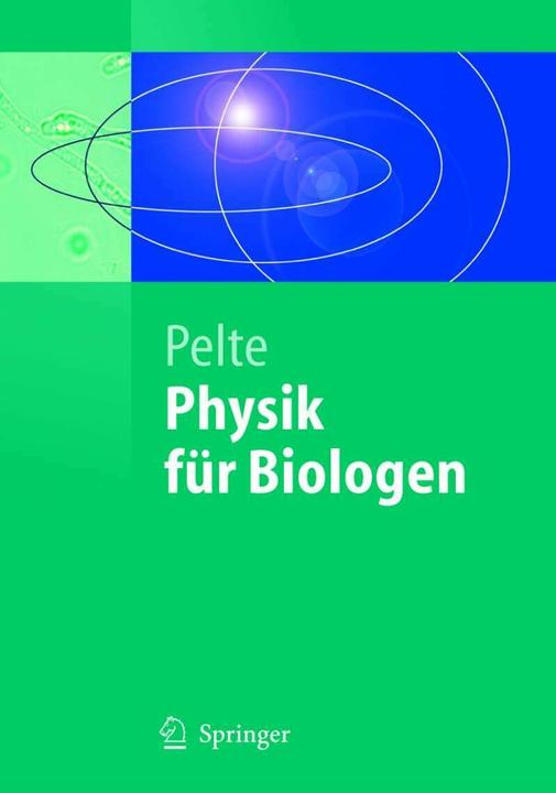 Produktbild Physik für Biologen (Deutsch, Dietrich Pelte, 2004)