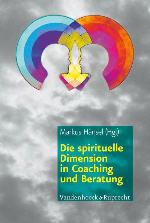 Produktbild Die spirituelle Dimension in Coaching und Beratung (Deutsch, Anselm Grün, Friedrich Assländer, Markus Hänsel, Matthias zur Bonsen, Michael Beilmann, 2012)