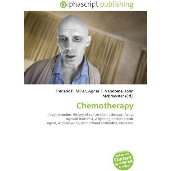 Chemotherapy, Fachbücher von Agnes F. Vandome, Frederic P. Miller, John McBrewster