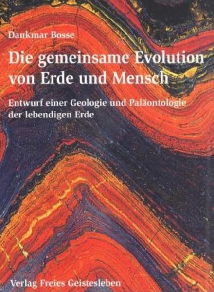 Produktbild Die gemeinsame Evolution von Erde und Mensch (Deutsch, Dankmar Bosse, 2002)