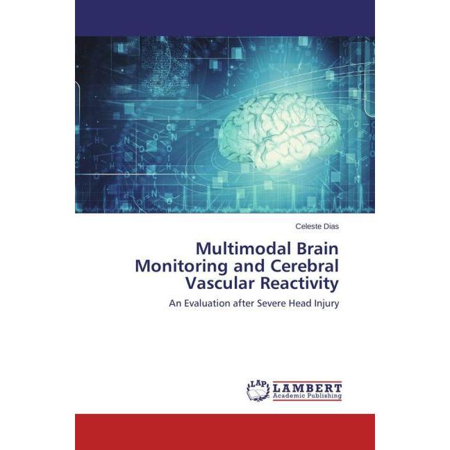 Multimodal Brain Monitoring and Cerebral Vascular Reactivity, Fachbücher