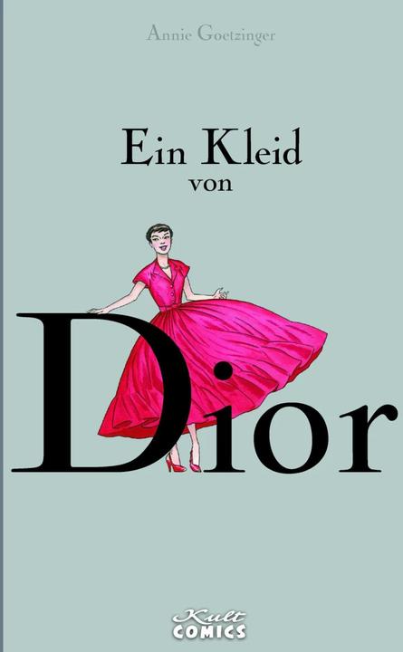 Produktbild Ein Kleid von Dior (Deutsch, Annie Goetzinger, 2017)