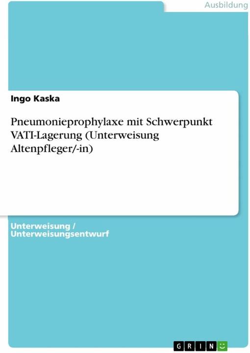 Produktbild Pneumonieprophylaxe mit Schwerpunkt VATI-Lagerung (Unterweisung Altenpfleger/-in)