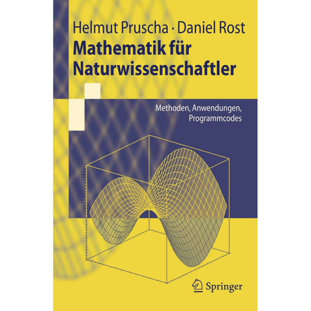 Mathematik für Naturwissenschaftler, Fachbücher von Helmut Pruscha, Daniel Rost
