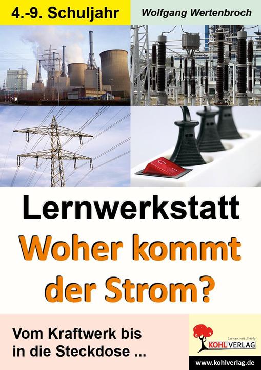 Produktbild Lernwerkstatt - 'Woher kommt der Strom? (Deutsch, Wolfgang Wertenbroch, 2006)