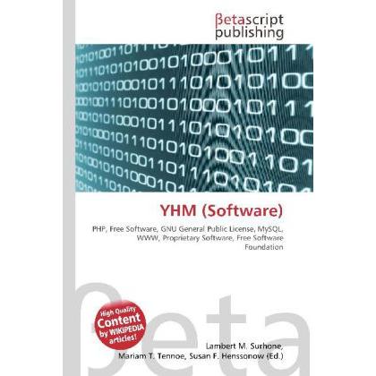 YHM (Software), Fachbücher von Lambert M. Surhone, Miriam T. Timpledon, Susan F. Marseken
