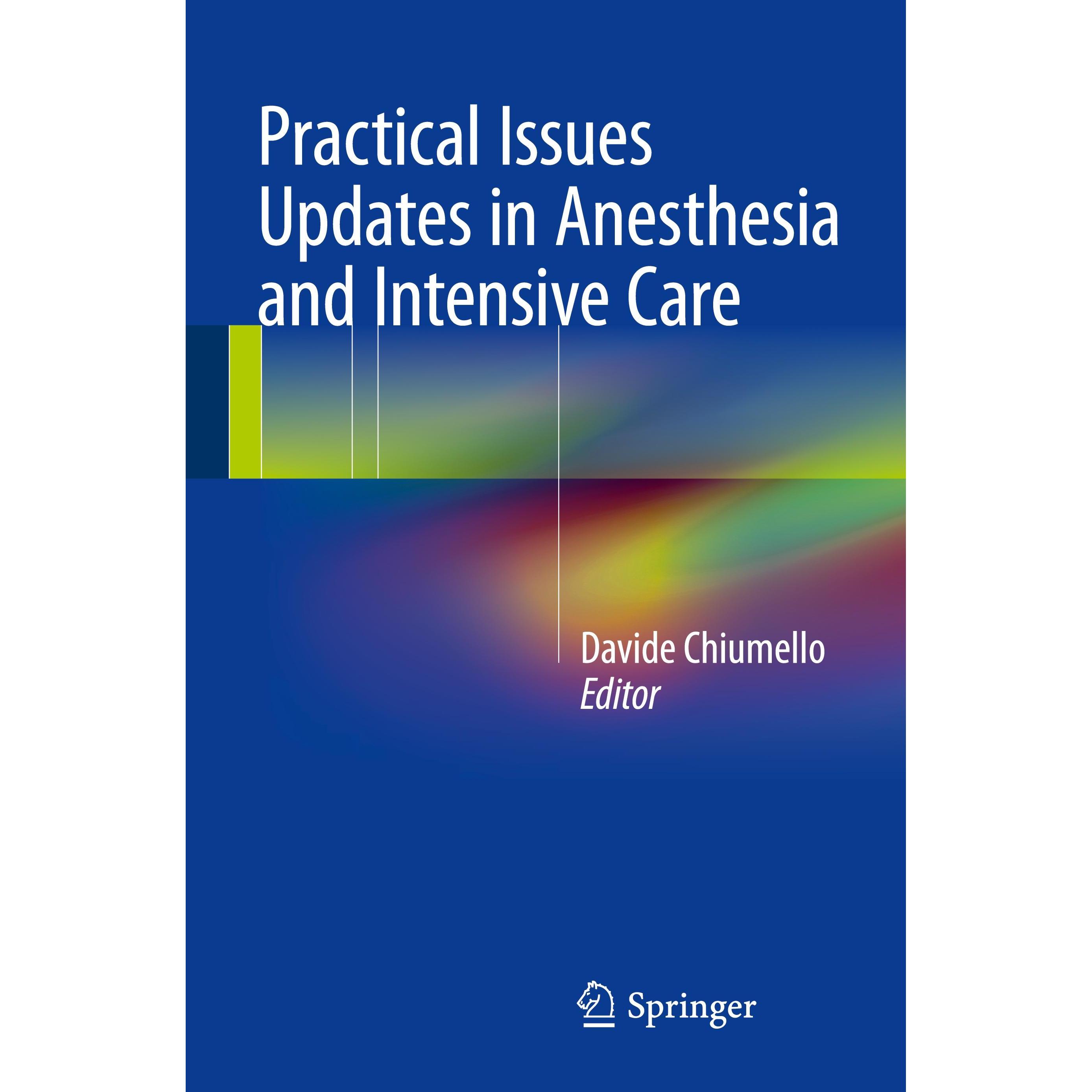 Practical Issues Updates in Anesthesia and Intensive Care, Fachbücher von Davide Chiumello
