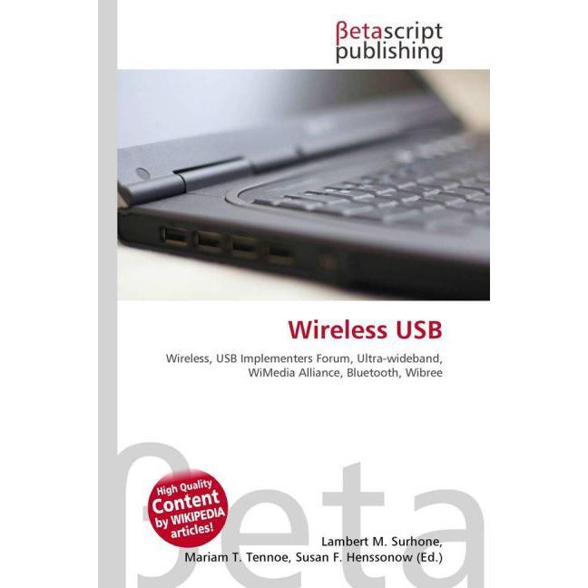 Wireless USB, Fachbücher von Lambert M. Surhone, Miriam T. Timpledon, Susan F. Marseken