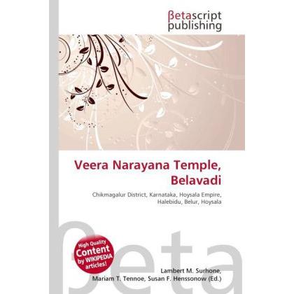 Veera Narayana Temple, Belavadi, Fachbücher von Lambert M. Surhone, Mariam T. Tennoe, Susan F. Henssonow
