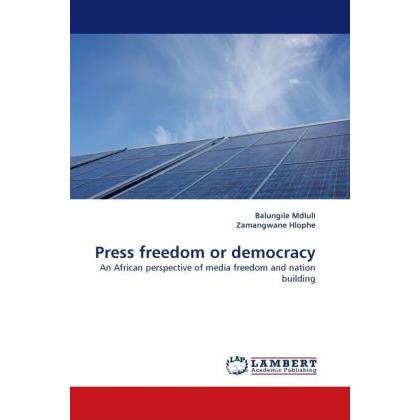 Thumbnail - Press freedom or democracy, Fachbücher von Zamangwane Hlophe, Balungile Mdluli