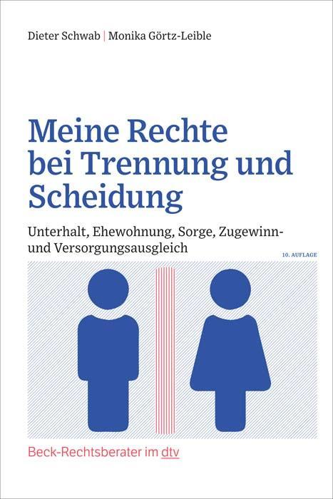 Meine Rechte bei Trennung und Scheidung (Deutsch, Monika Görtz-Leible, Dieter Schwab, 2022)