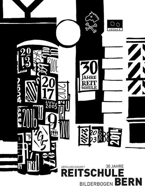 Produktbild 30 Jahre Reitschule Bern (Deutsch, Abteilung Zukunft, 2017)