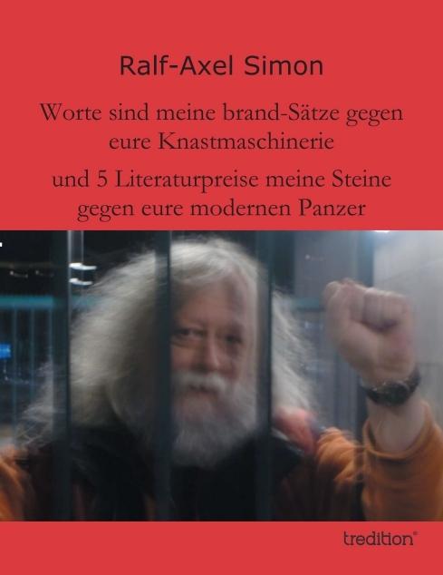 Produktbild Worte sind meine brand-Sätze gegen eure Knastmaschinerie (Ralf-Axel Simon, Deutsch)