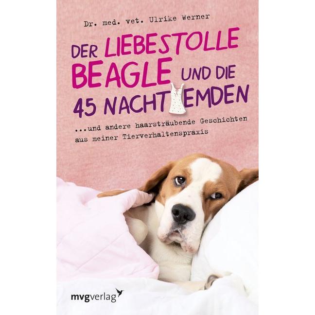 Der liebestolle Beagle und die 45 Nachthemden, Ratgeber von Ulrike Werner