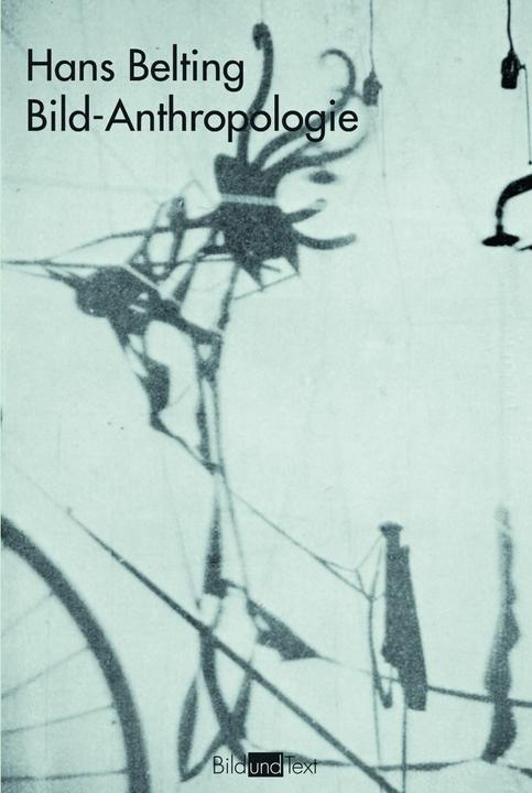 Produktbild Bild-Anthropologie (Deutsch, Hans Belting, 2011)
