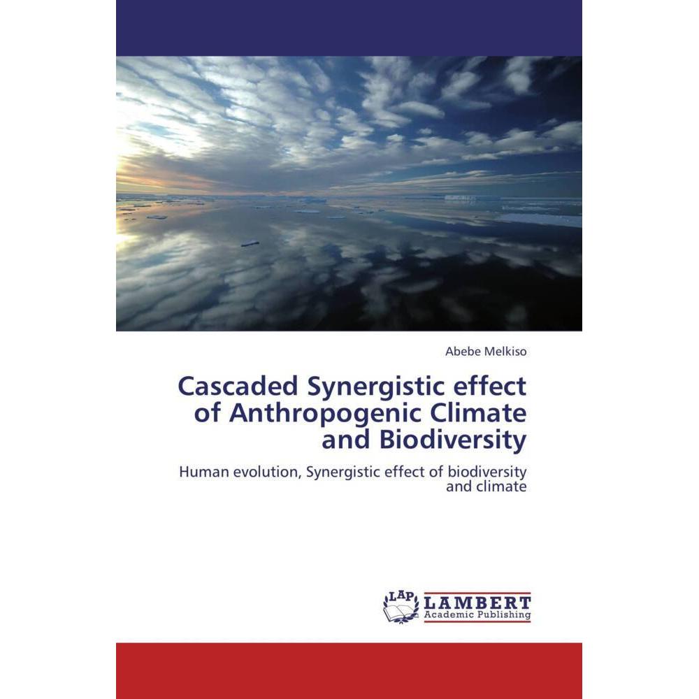 Cascaded Synergistic effect of Anthropogenic Climate and Biodiversity, Fachbücher