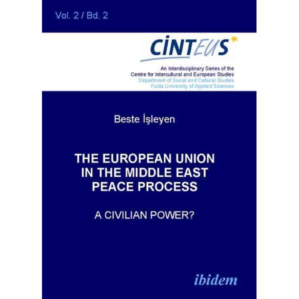 The European Union in the Middle East Peace Process, Fachbücher von Beste Isleyen
