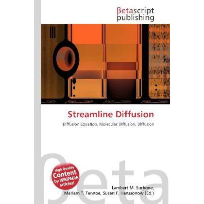 Streamline Diffusion, Fachbücher von Lambert M. Surhone, Mariam T. Tennoe, Susan F. Henssonow