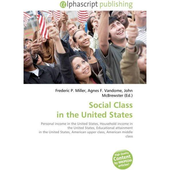 Social Class in the United States, Fachbücher von Agnes F. Vandome, Frederic P. Miller, John McBrewster