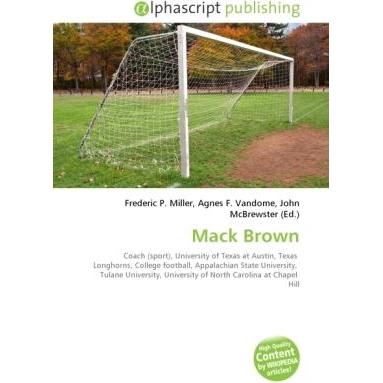 Mack Brown, Ratgeber von Agnes F. Vandome, Frederic P. Miller, John McBrewster