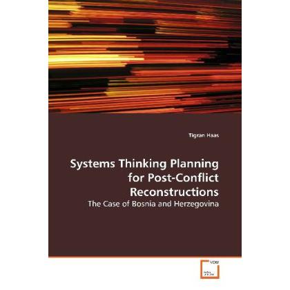Systems Thinking Planning for Post-Conflict Reconstructions, Fachbücher von Tigran Haas
