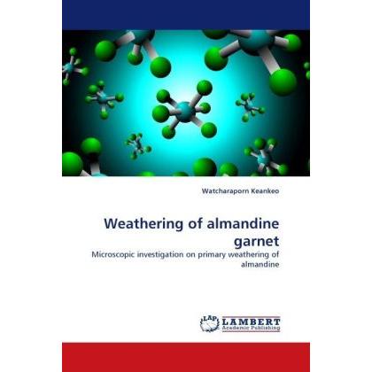 Weathering of almandine garnet, Fachbücher von Watcharaporn Keankeo