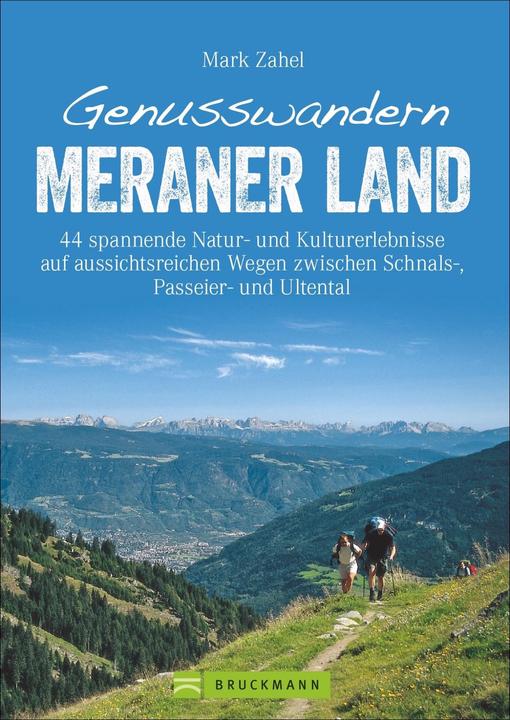 Produktbild Genusswandern Meraner Land (Deutsch, Mark Zahel, 2018)