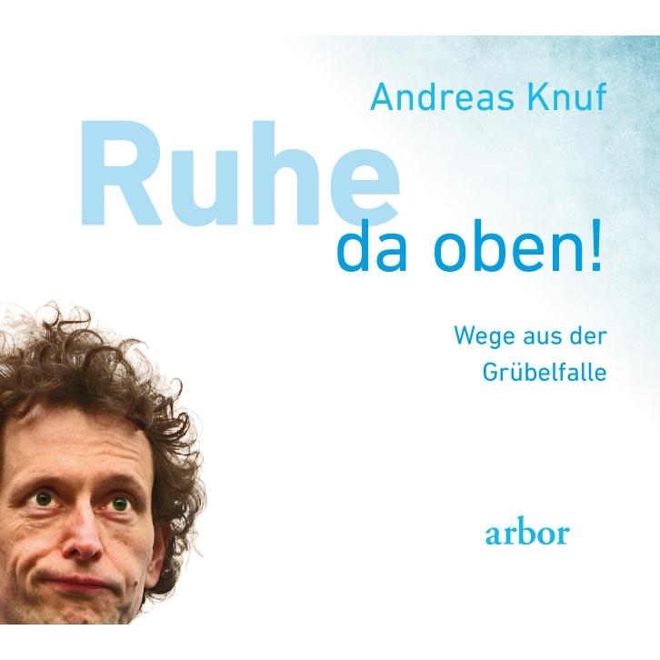 Ruhe da oben!, Hörbücher von Andreas Knuf