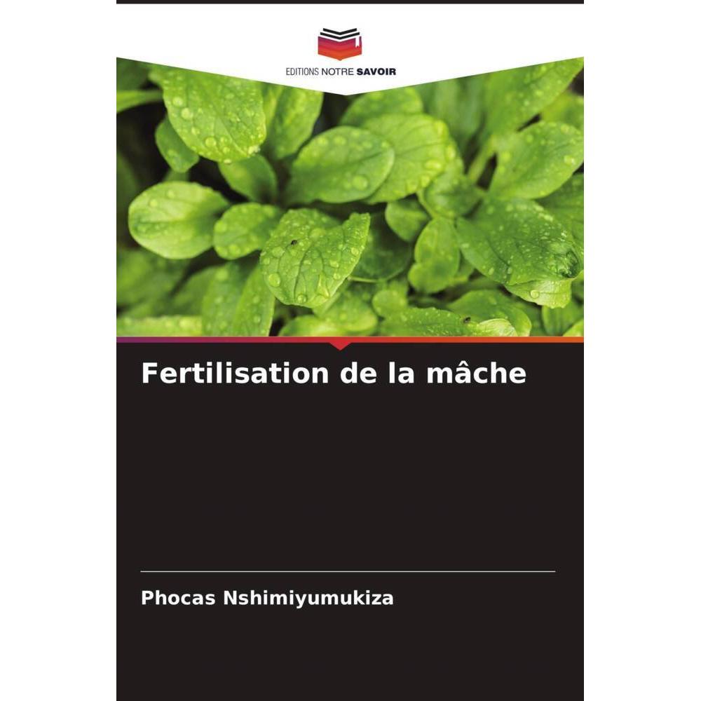 Fertilisation de la mâche, Fachbücher von Phocas Nshimiyumukiza