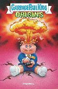 Actual product image Garbage Pail Kids: Origins HC (English, Adam F. Goldberg, Hans Rodionoff, Jeff Zapata, 2024)