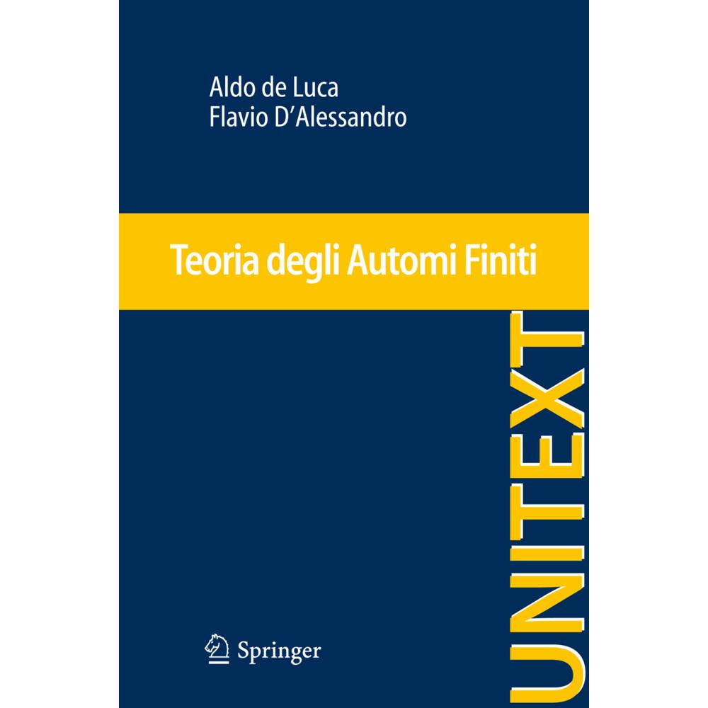 Teoria degli Automi Finiti, Fachbücher von Flavio D'Alessandro, Aldo de Luca