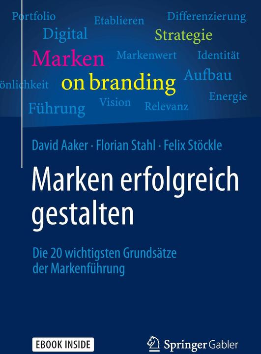 Nährwerte und Zutaten Marken erfolgreich gestalten (Deutsch, David Aaker, Felix Stöckle, Florian Stahl, 2015)
