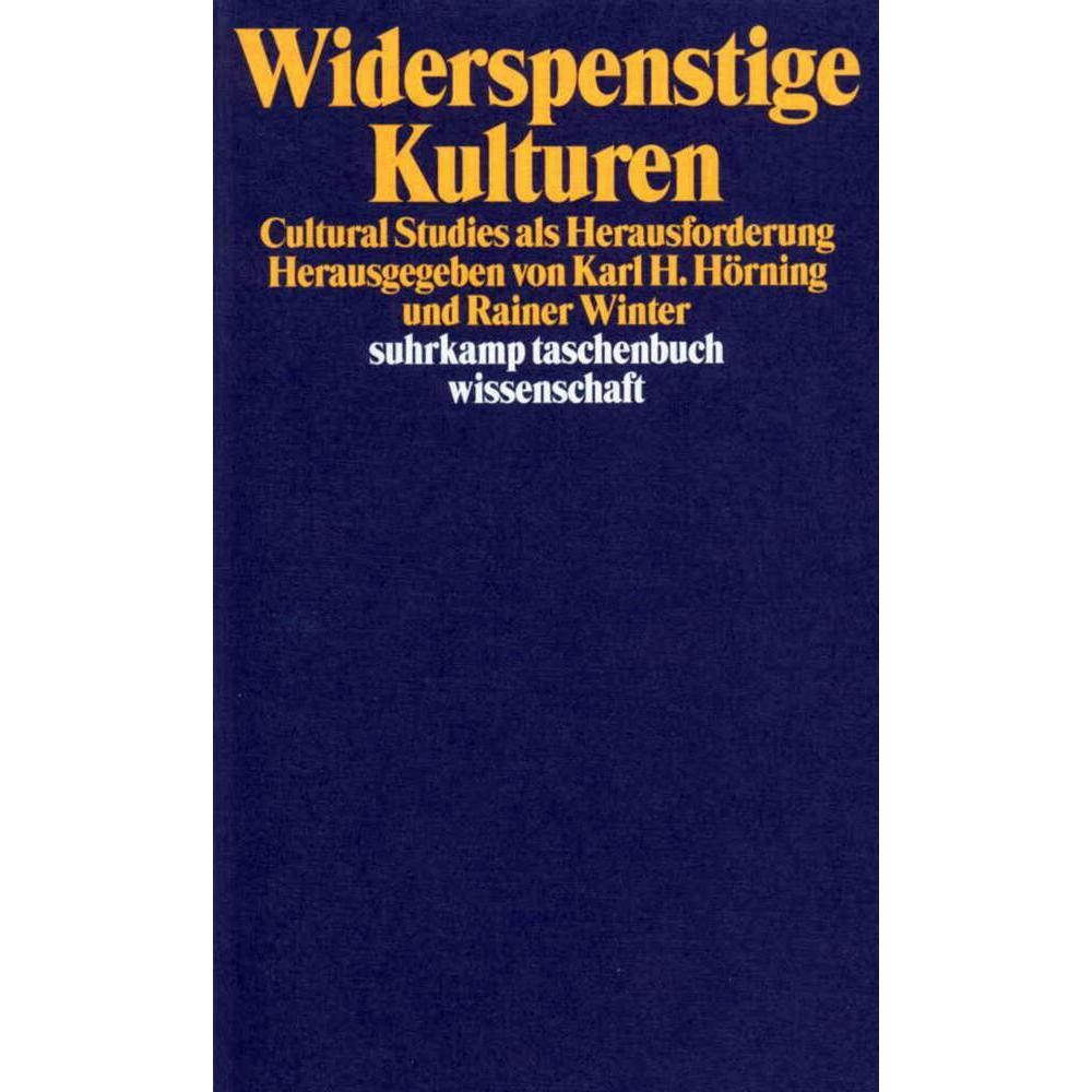 Widerspenstige Kulturen, Fachbücher von Karl H. Hörning, Rainer Winter