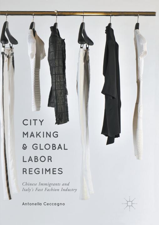 Immagine prodotto City Making and Global Labor Regimes (Olandese, Antonella Ceccagno, 2018)