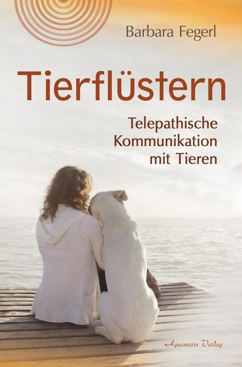 Tierflüstern (Deutsch, Barbara Fegerl, 2023)